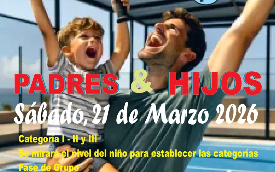 TORNEO PADRE-HIJO PADEL