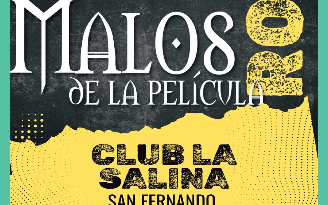 SÁBADO 4 JULIO. LOS MALOS DE LA PELICULA