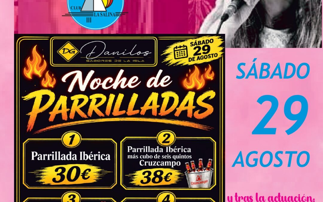 MARIA LA MÓNICA Y NOCHE DE PARRILLADAS